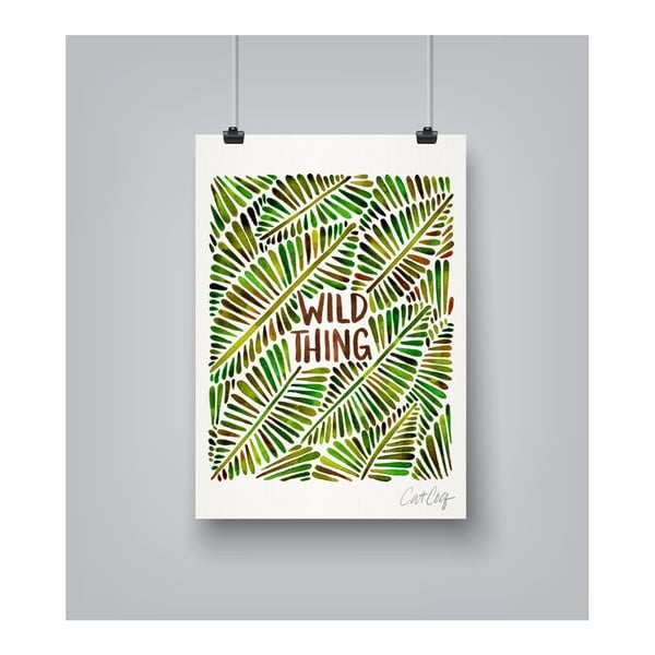 Wild Thing by Cat Coquillette 30 x 42 cm-es plakát