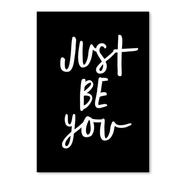 Just Be You fekete plakát, 42 x 30 cm - Americanflat