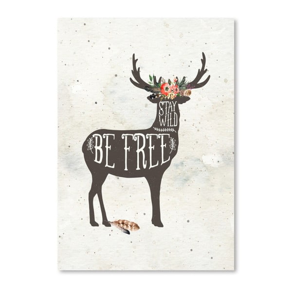 Be Free Deer plakát, 42 x 30 cm - Americanflat