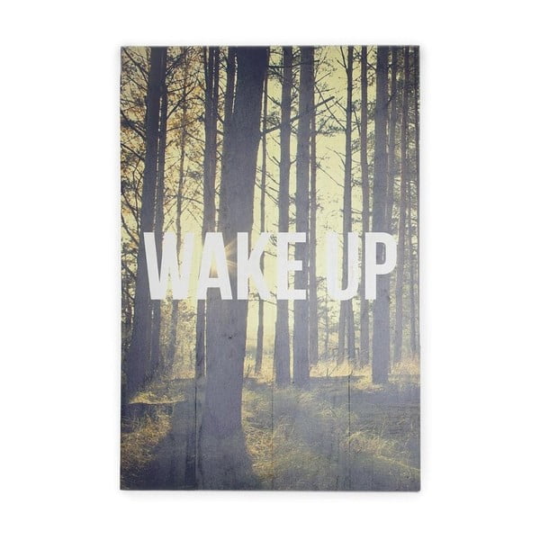 Wake Up borovi fenyő falitábla, 40 x 60 cm - Really Nice Things