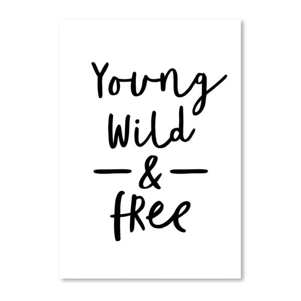 Young & Wild plakát, 42 x 30 cm - Americanflat