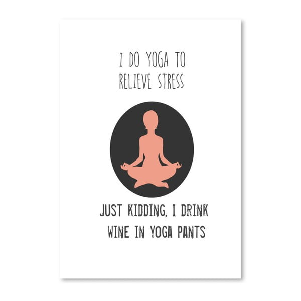 Yoga Pants plakát, 42 x 30 cm - Americanflat