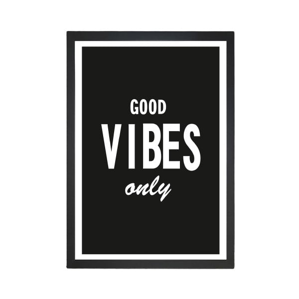 Good Vibes kép, 24 x 29 cm - Tablo Center