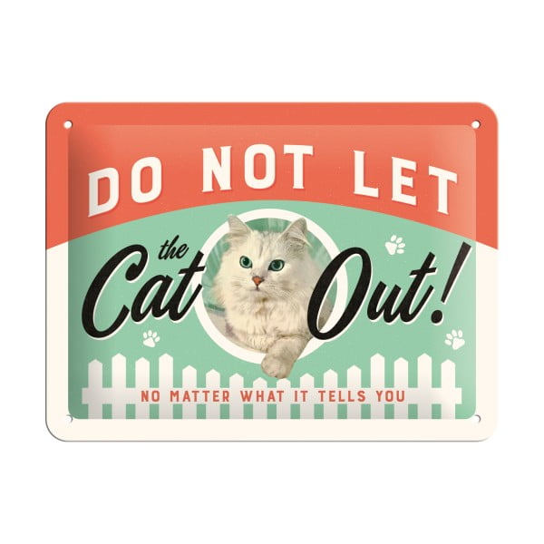 Do Not Let the Cat Out dekorációs falitábla - Postershop