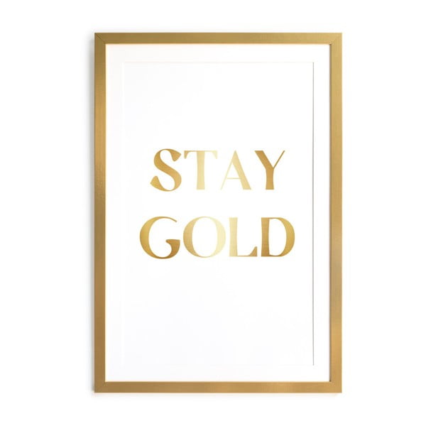 Stay Gold keretezett kép, 60 x 40 cm - Velvet Atelier