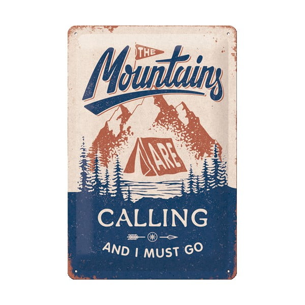 The Mountains Are Calling dekorációs falitábla - Postershop